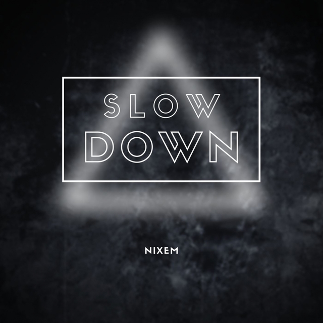 Slow Down