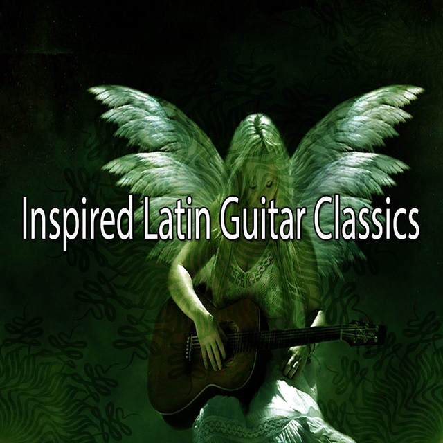 Couverture de Inspired Latin Guitar Classics