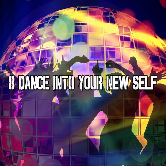 8 Dance into Your New Self