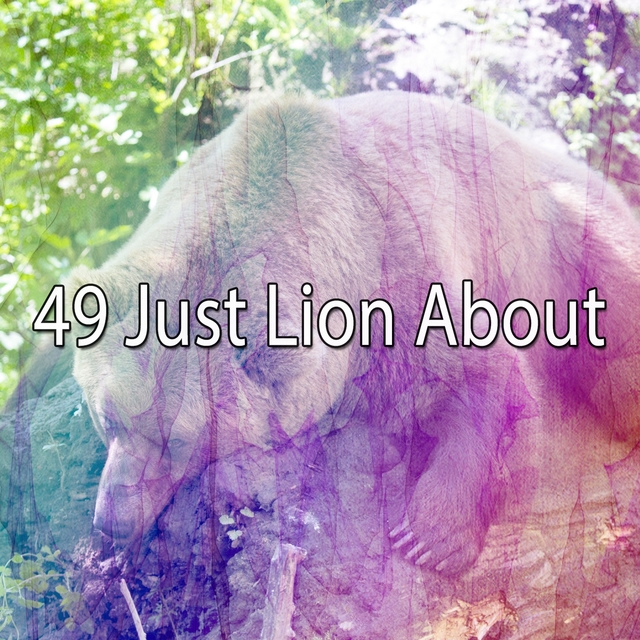 Couverture de 49 Just Lion About