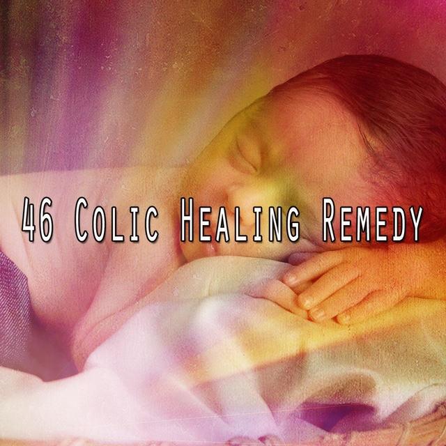 46 Colic Healing Remedy