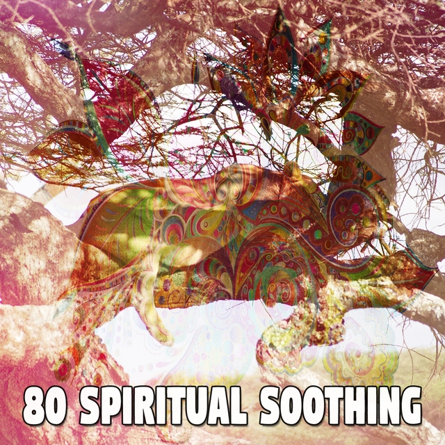 80 Spiritual Soothing
