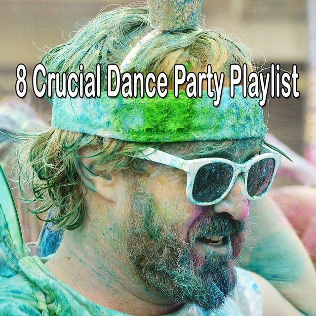 8 Crucial Dance Party Playlist