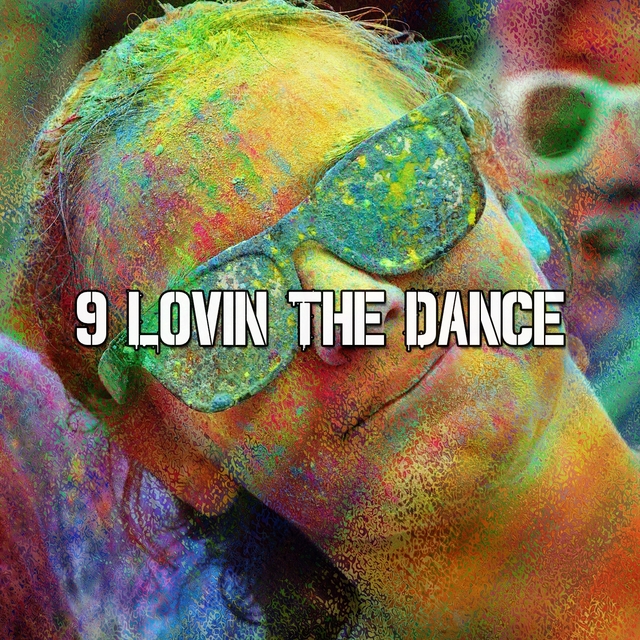 9 Lovin the Dance