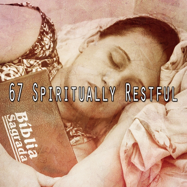 67 Spiritually Restful