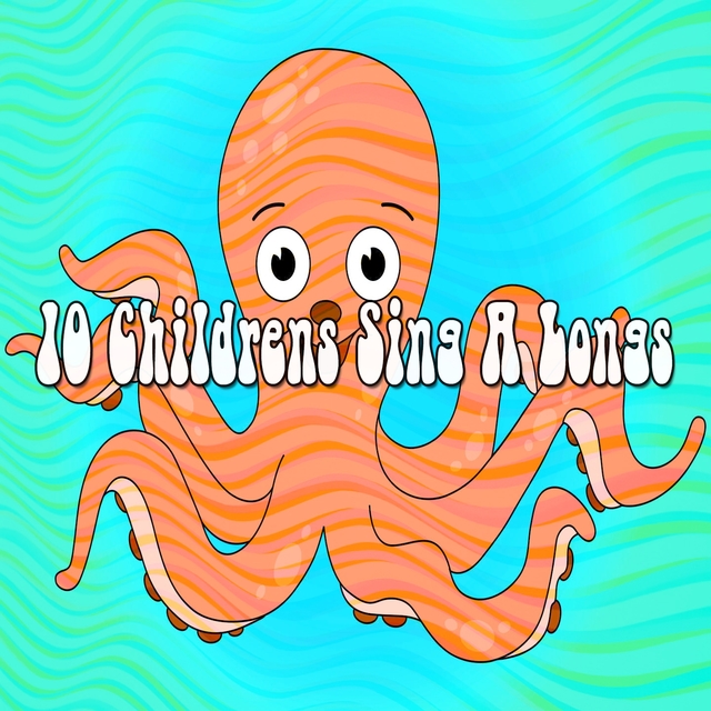 10 Childrens Sing a Longs