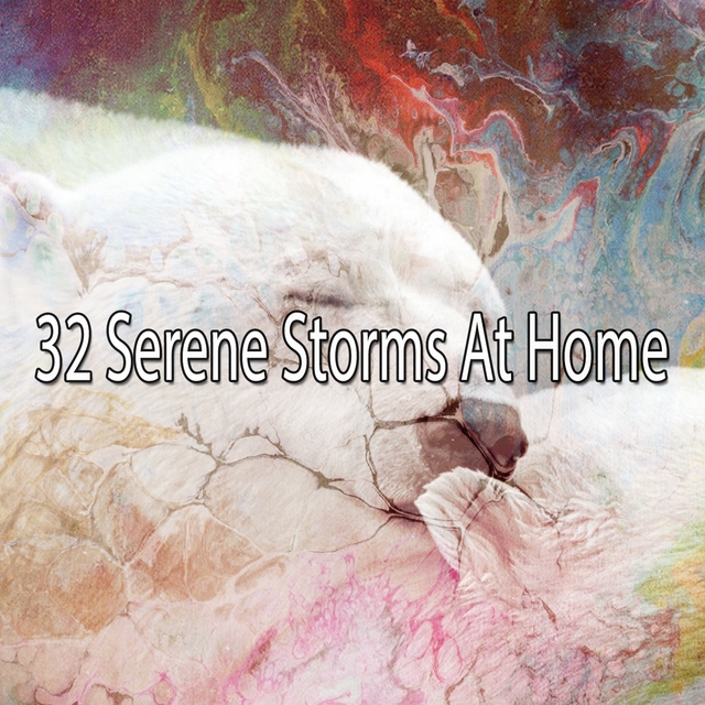 32 Serene Storms at Home