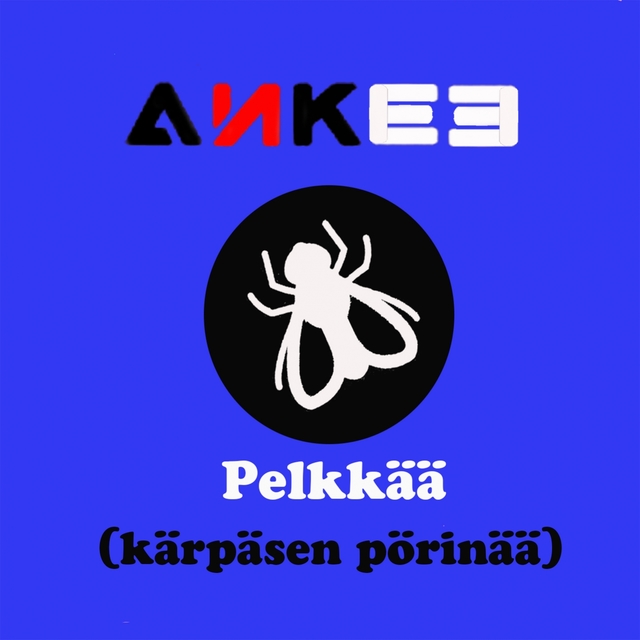 Pelkkää (kärpäsen pörinää)