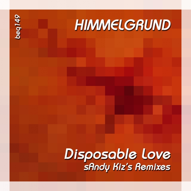 Couverture de Disposable Love (Sandy Kiz's Remixes)