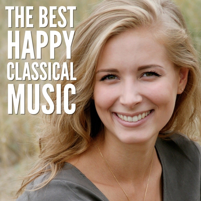 Couverture de The Best Happy Classical Music