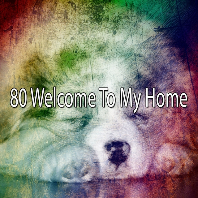 Couverture de 80 Welcome to My Home