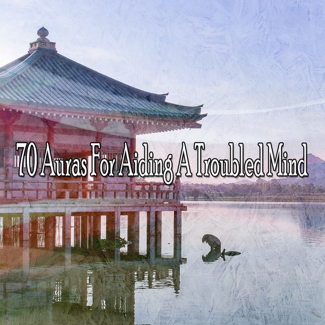 Couverture de 70 Auras for Aiding a Troubled Mind