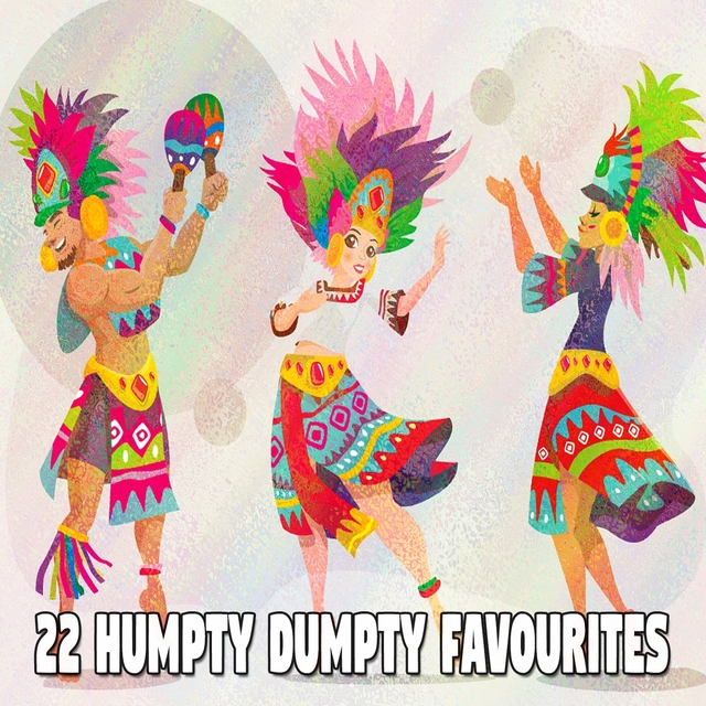 22 Humpty Dumpty Favourites