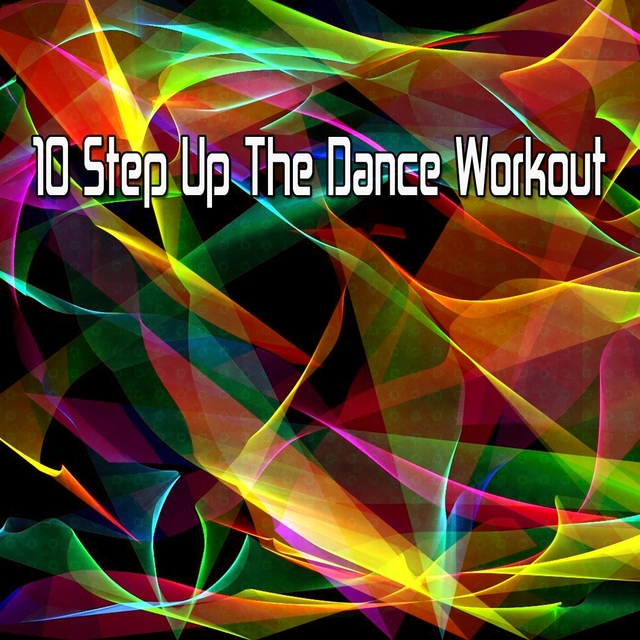 10 Step up the Dance Workout