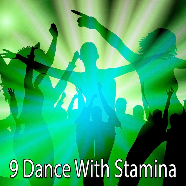 Couverture de 9 Dance with Stamina