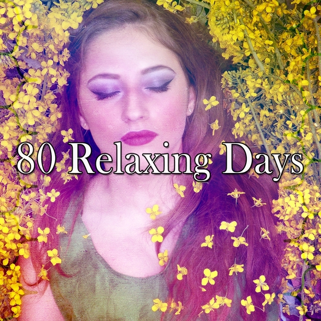 80 Relaxing Days