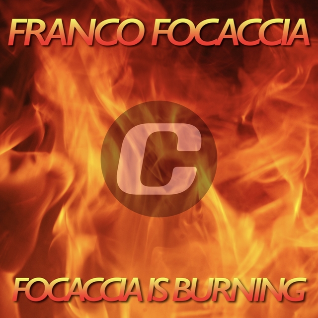 Couverture de Focaccia Is Burning