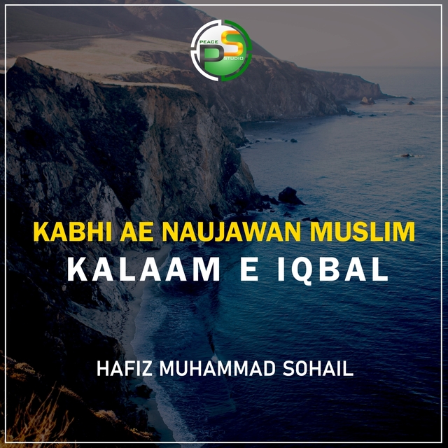 Kabhi Ae Naujawan Muslim (Kalaam e Iqbal)