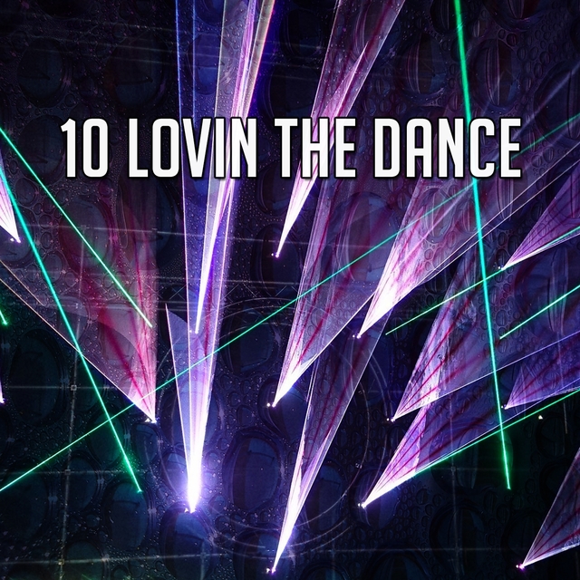 10 Lovin the Dance