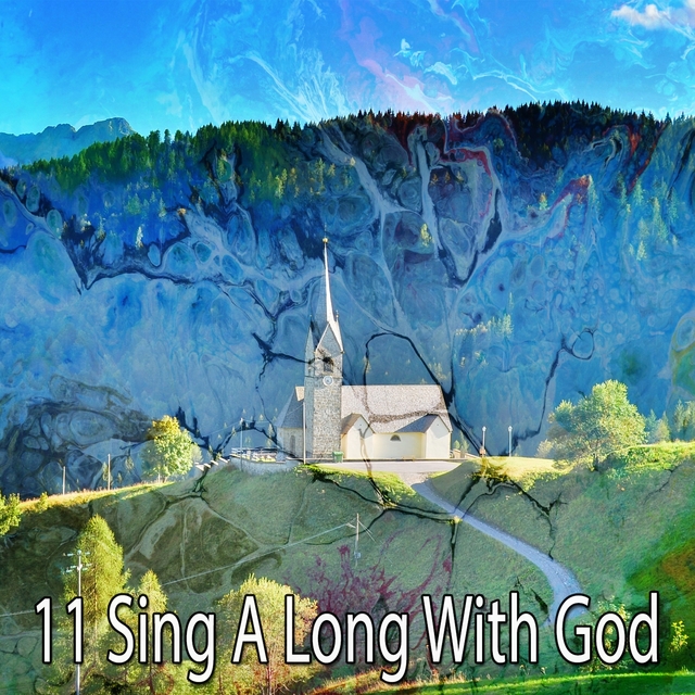 11 Sing a Long with God