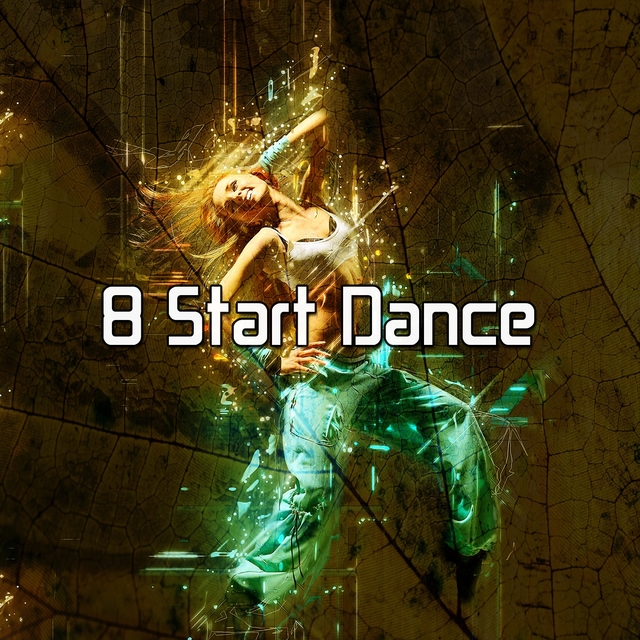 Couverture de 8 Start Dance