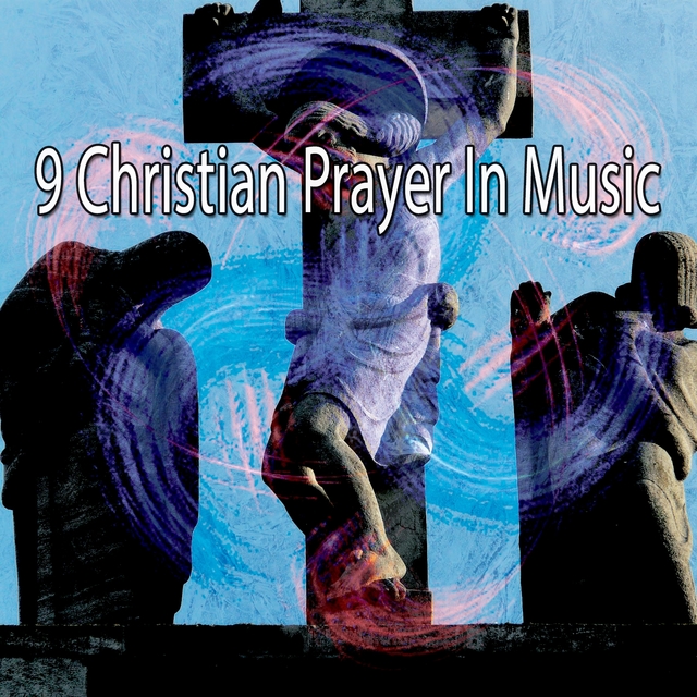 Couverture de 9 Christian Prayer in Music