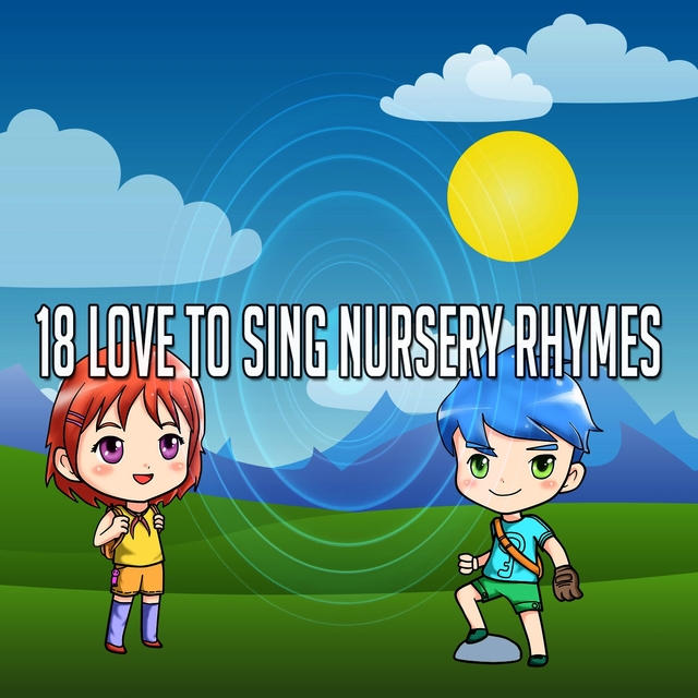 Couverture de 18 Love to Sing Nursery Rhymes