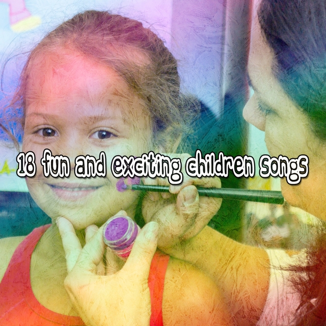 18 Fun and Exciting Children Songs