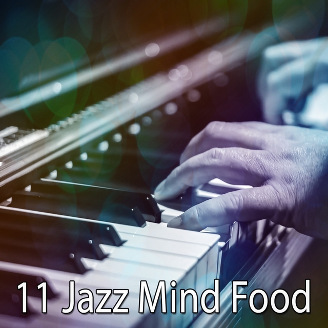 11 Jazz Mind Food