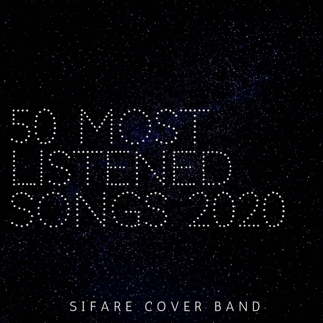 Couverture de 50 MOST LISTENED SONGS 2020