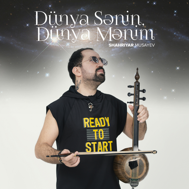 Dünya Sənin, Dünya Mənim