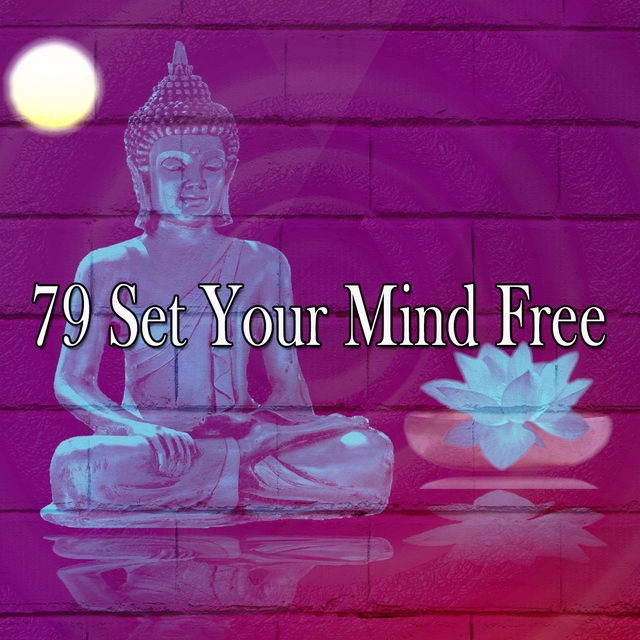 79 Set Your Mind Free