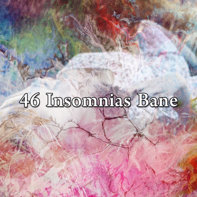 46 Insomnias Bane