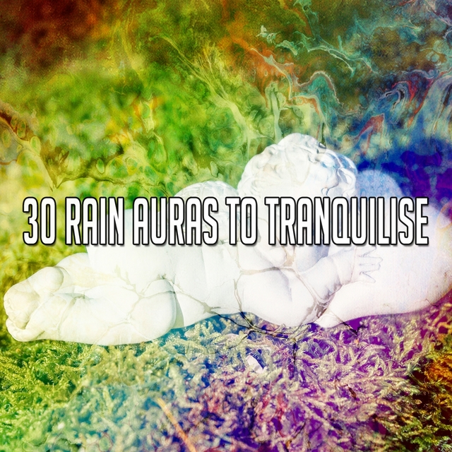 30 Rain Auras to Tranquilise