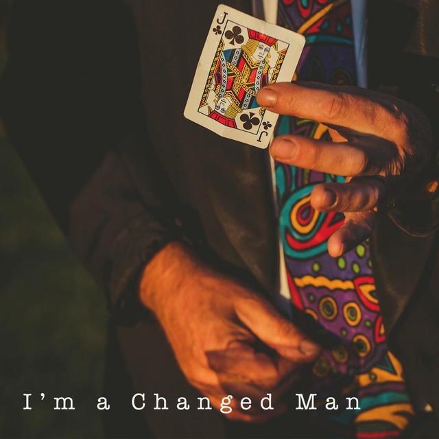 Couverture de I'M a Changed Man