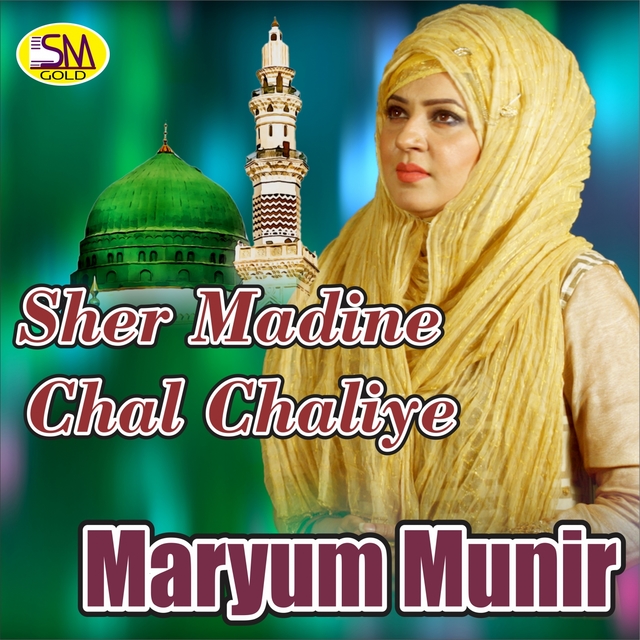 Sher Madine Chal Chaliye