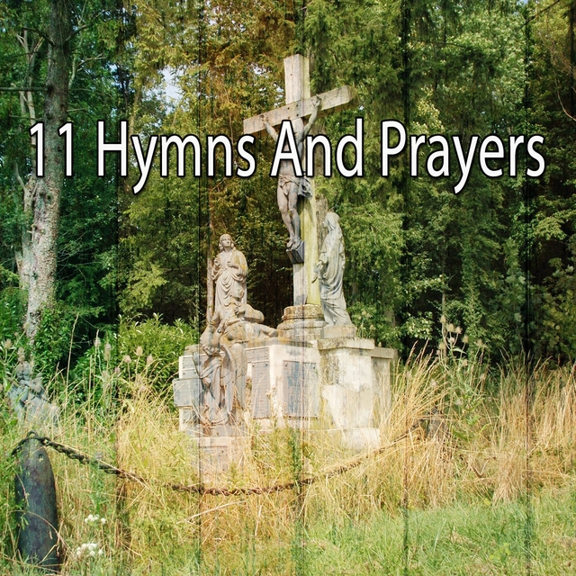 11 Hymns and Prayers