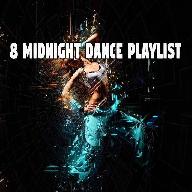 8 Midnight Dance Playlist