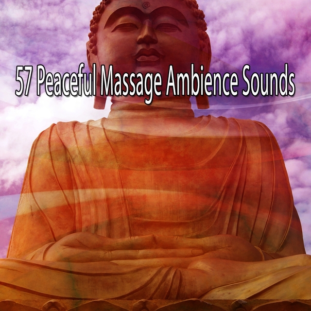 57 Peaceful Massage Ambience Sounds
