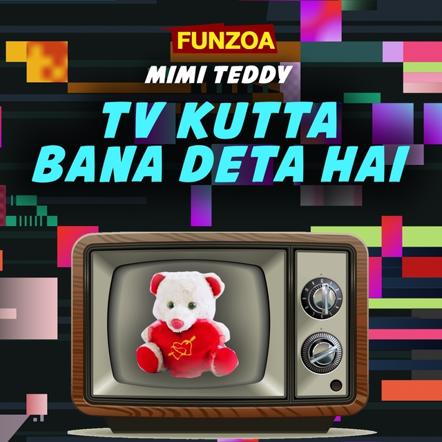 Tv Kutta Bana Deta Hai