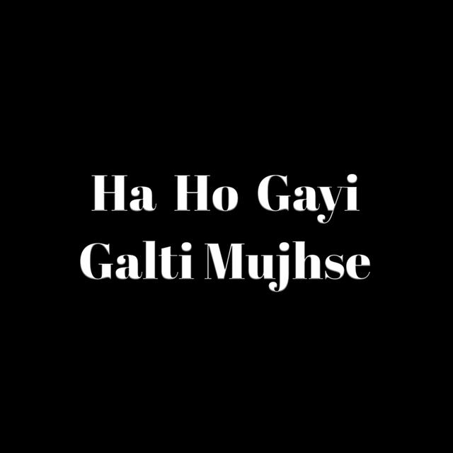 Couverture de Ha Ho Gayi Galti Mujhse