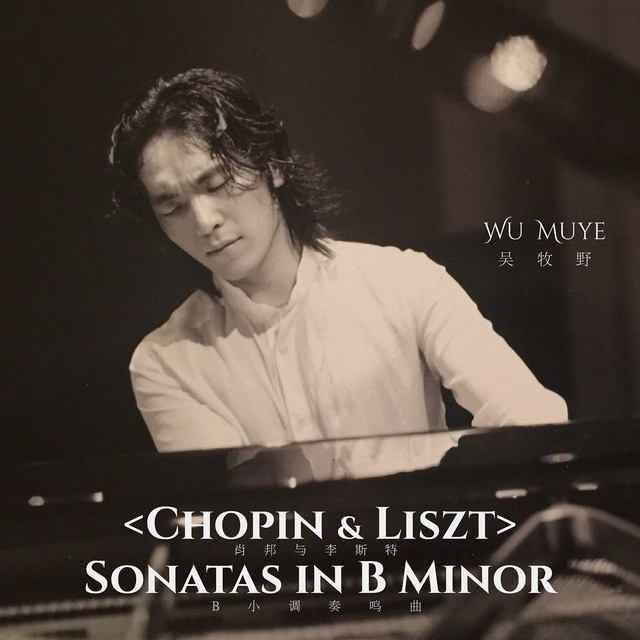 Chopin & Liszt: Sonatas in B Minor