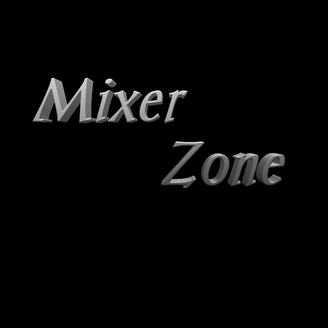 Mixer Zone