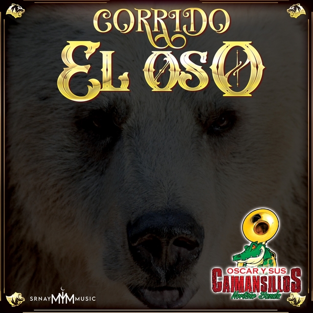 Couverture de El Corrido del Oso