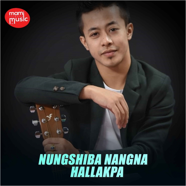 Nungshiba Nangna Hallakpa