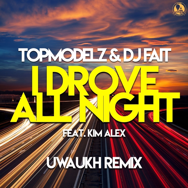 Couverture de I Drove All Night (Uwaukh Remix)