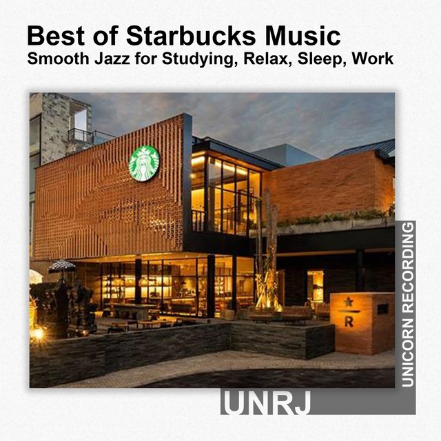 Best of Starbucks Music Collection - Smooth Jazz for Studying, Relax, Sleep, Work