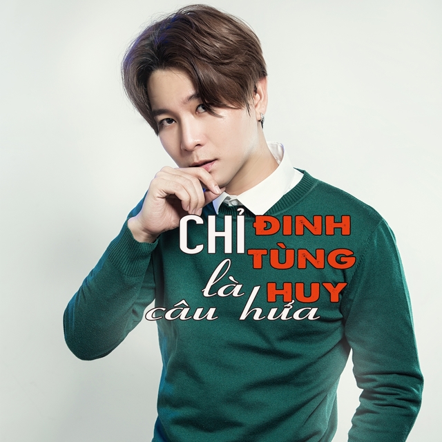 Couverture de Chỉ Là Câu Hứa