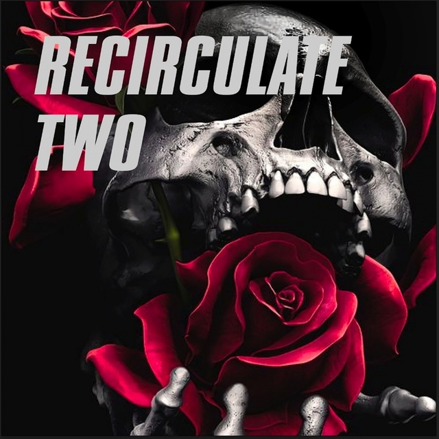 Recirculate Two