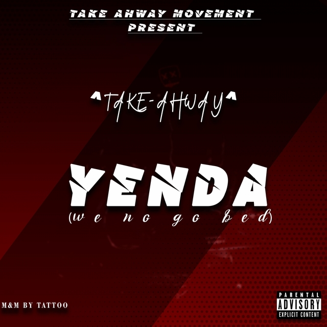 Yenda (We No Go Bed)